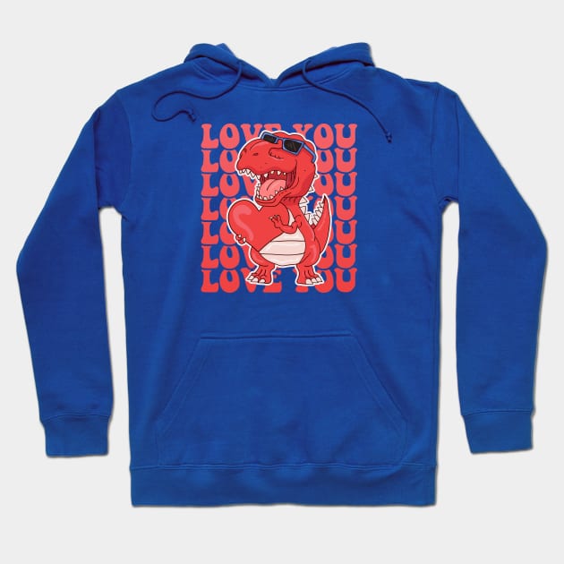 Dinosaur Lover Love You Valentines Day Hoodie by Pop Cult Store